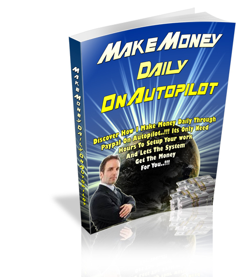 Product picture How I Make Money Daily Through Paypal On Autopilot..!!!